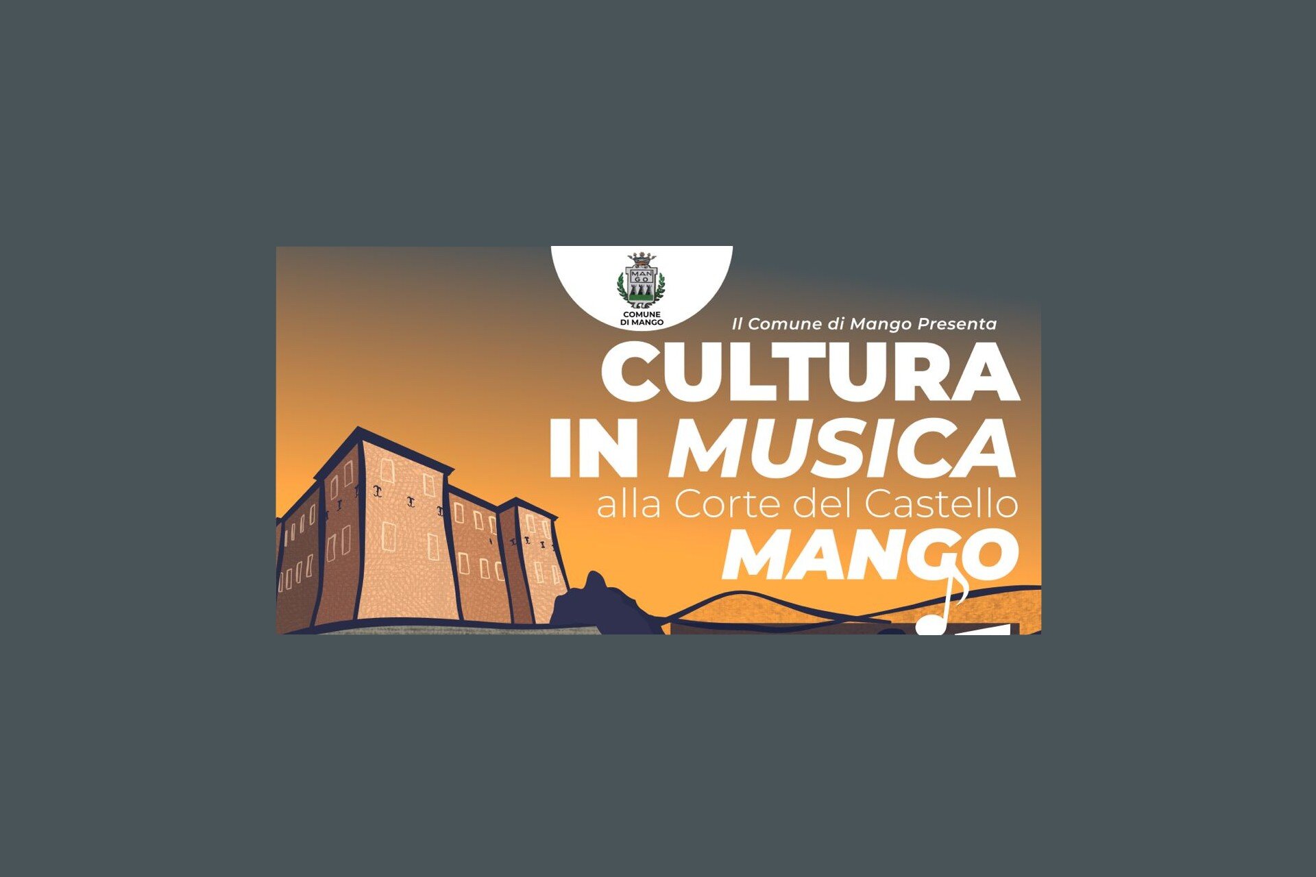 Cultura in Musica alla Corte del Castello di Mango